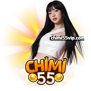 CHIMI 55 เข้าสู่ระบบ